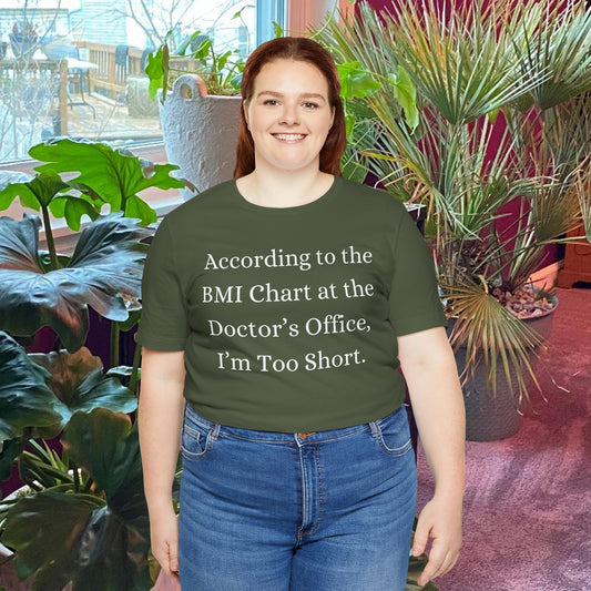 According to the BMI Chart - Unisex Jersey Short Sleeve Tee